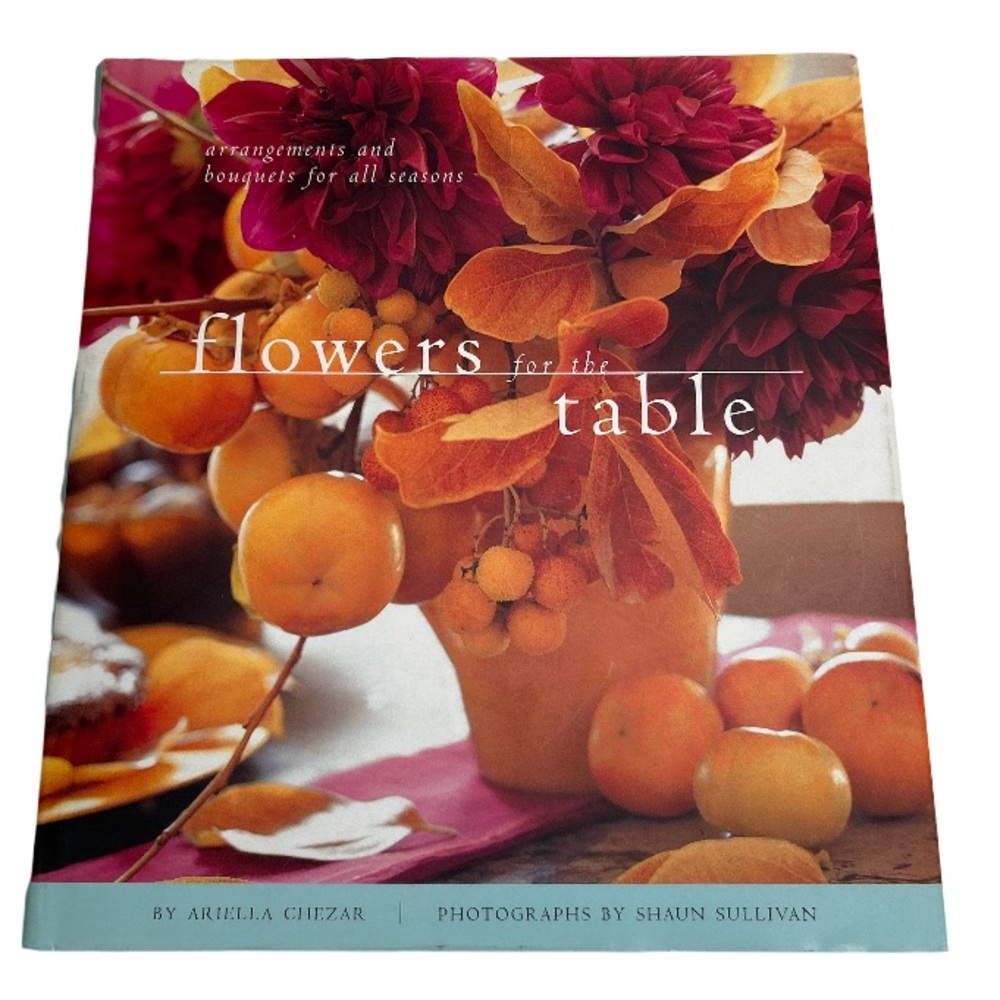 💕 Vintage Flowers For The Table Floral Design Hardcover Book By Ariella Chezar